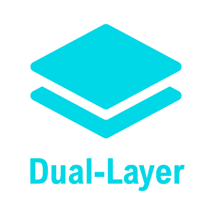 Dual Layer